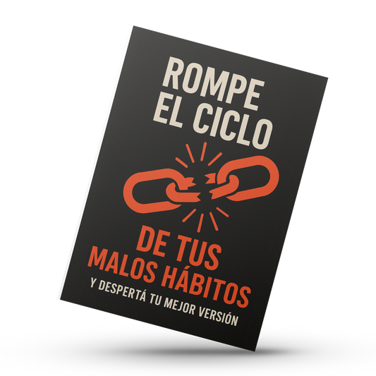 “NO SOS VOS, SON TUS HÁBITOS”